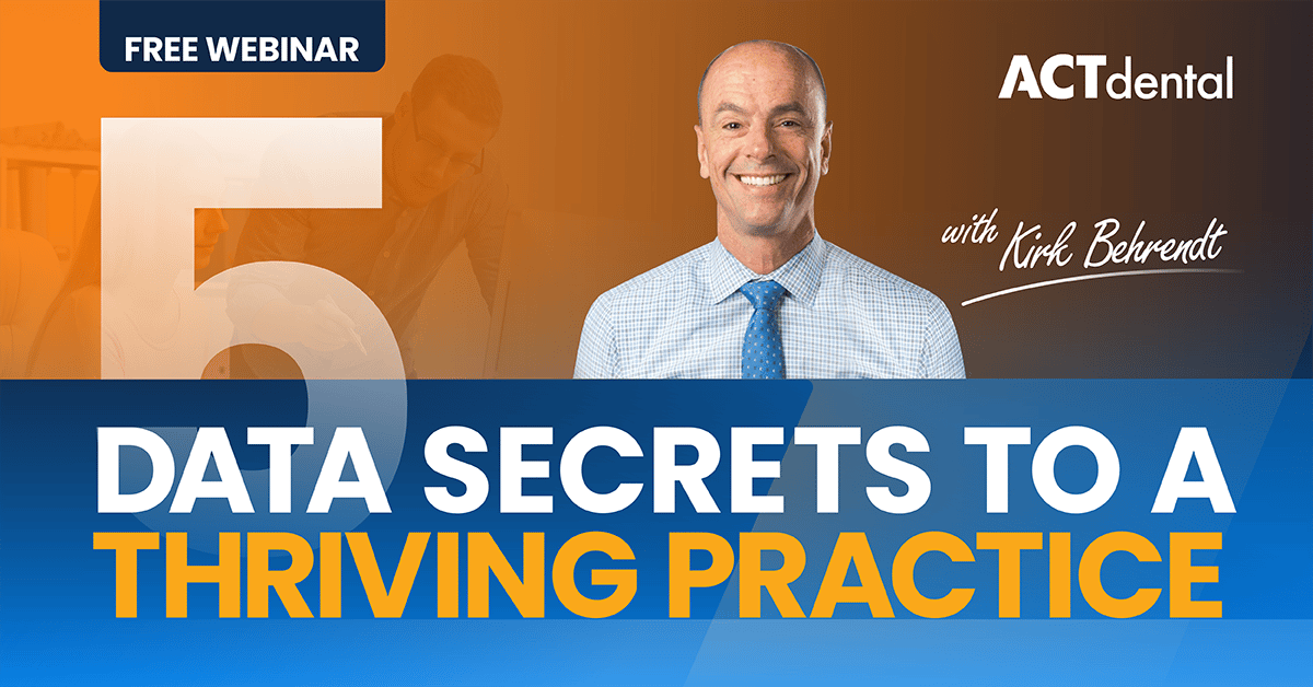 01 Free Webinar with Kirk Behrendt - 5 Data Secrets to a Thriving Practice - Facebook 1200x628-2