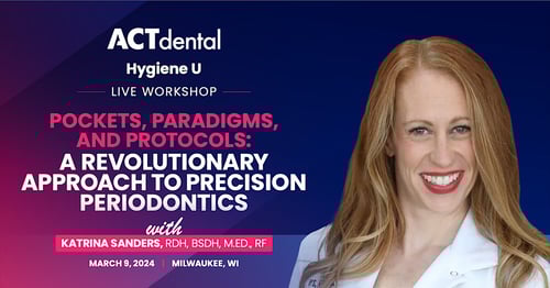 ACT Dental Hygienist’s LIVE Course October 4, 2024 feature image