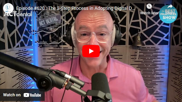 Episode #620: The 3-Step Process In Adopting Digital Dentistry, With Dr. Daren Becker