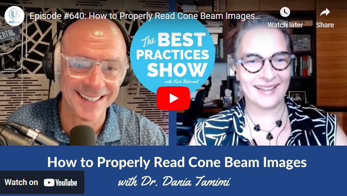 Episode #640: How To Properly Read Cone Beam Images, With Dr. Dania Tamimi