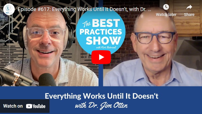 Episode #617: Everything Works Until It Doesn’t, With Dr. Jim Otten