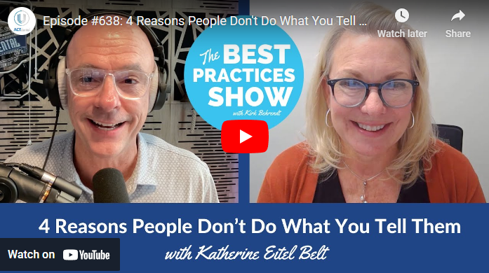 Episode #638: 4 Reasons People Don’t Do What You Tell Them, With Katherine Eitel-Belt