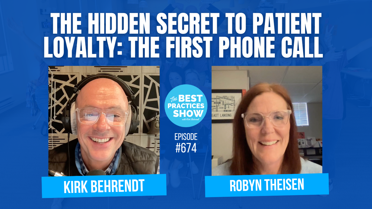 674: The Hidden Secret to Patient Loyalty: The First Phone Call – Robyn Theisen