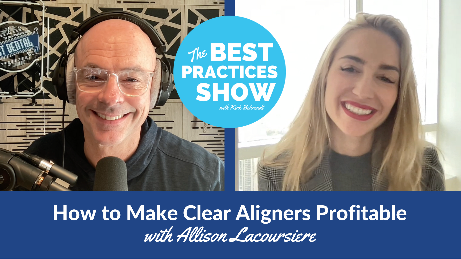 Learn How to Make Clear Aligners Profitable with Allison LaCoursiere on Episode 663 of The Best Practices Show!