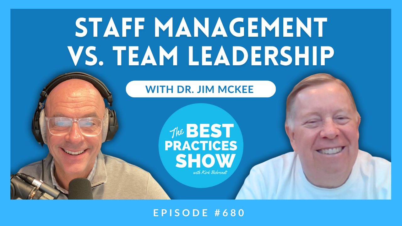 680: Dr Jim McKee: Staff Management vs. Team Leadership